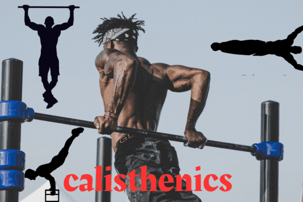 What is Calisthenics? Your Ultimate Guide to Bodyweight Training calisthenics
